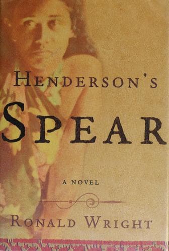 Cover of Henderson's spear by Ronald Wright