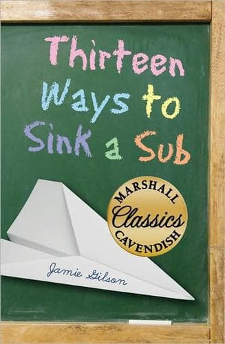 Cover of Thirteen ways to sink a sub by Jamie Gilson