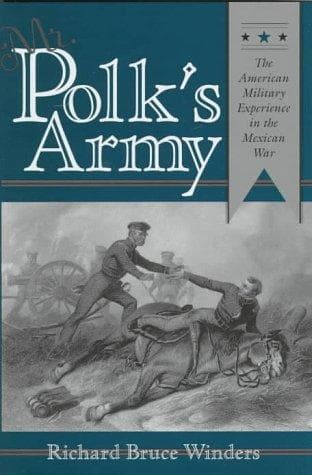 Cover of Mr. Polk's army by Richard Bruce Winders