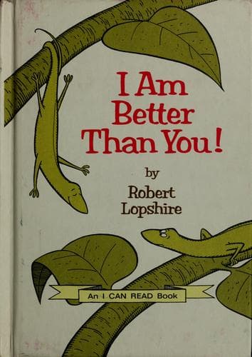 Cover of I am better than you by Robert Lopshire