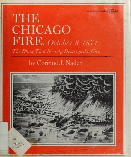 Cover of The Chicago fire, 1871 by Corinne J. Naden