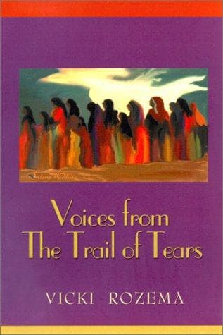 Cover of Voices from the Trail of Tears (Real Voices, Real History Series) by Vicki Rozema