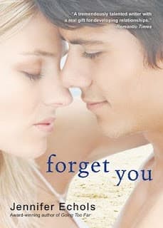 Cover of Forget You by Jennifer Echols