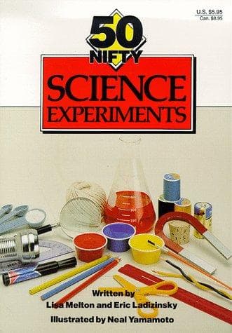 Cover of 50 nifty science experiments by Lisa Taylor Melton