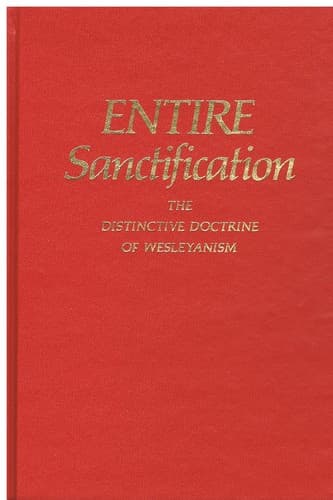 Cover of Entire sanctification by J. Kenneth Grider