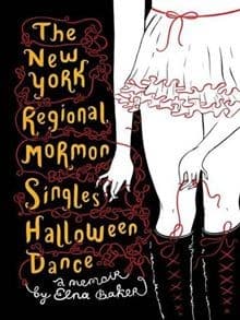 Cover of The New York regional Mormon singles Halloween dance by Elna Baker