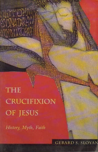 Cover of The crucifixion of Jesus by Sloyan, Gerard Stephen