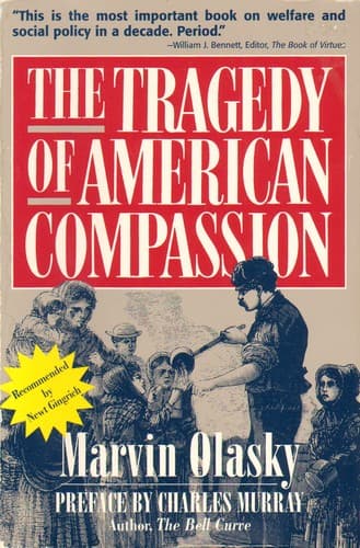 Cover of The tragedy of American compassion by Marvin N. Olasky