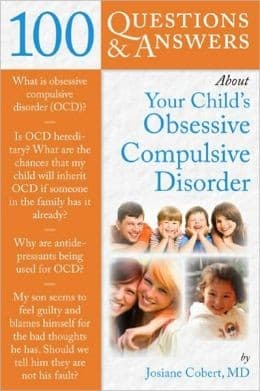 Cover of 100 Questions & Answers About Your Child's Obsessive Compulsive Disorder by Josiane Cobert