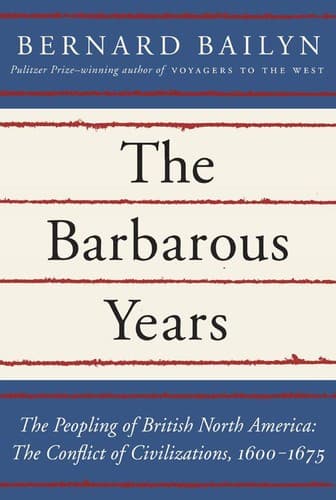 Cover of The Barbarous Years by Bernard Bailyn
