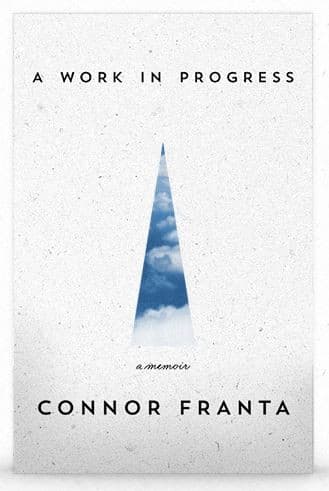 Cover of A Work in Progress by Connor Franta