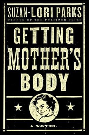 Cover of Getting Mother's Body by Suzan-Lori Parks