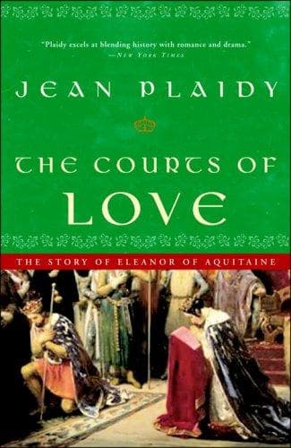Cover of The Courts of Love (The Queens of England, Vol 5) by Eleanor Burford