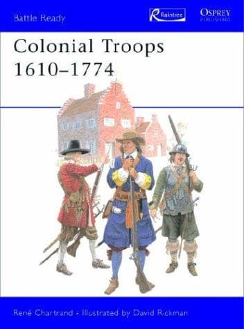 Cover of Colonial troops, 1610-1774 by René Chartrand
