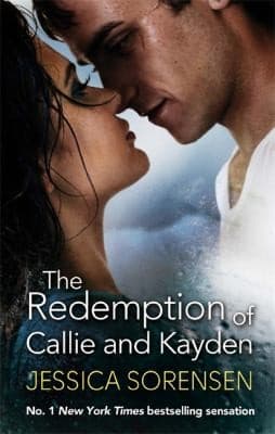 Cover of The Redemption of Callie & Kayden by Jessica Sorensen