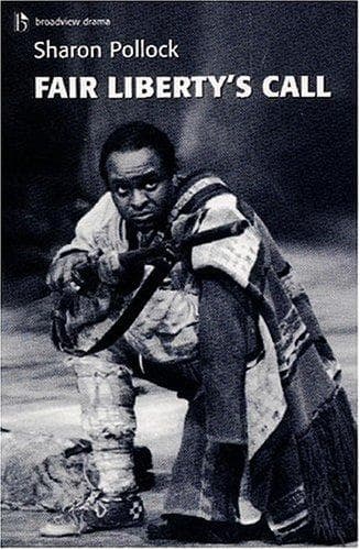 Cover of Fair liberty's call by Sharon Pollock