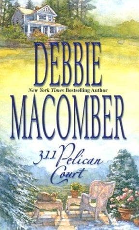Cover of 311 Pelican Court (Cedar Cove, Book 3) by Debbie Macomber