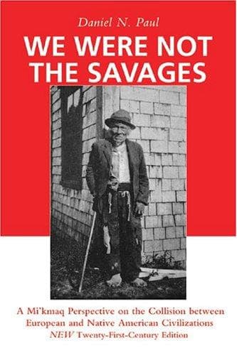 Cover of We were not the savages by Daniel N. Paul