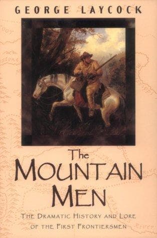 Cover of The mountain men by George Laycock