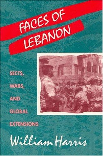Cover of Faces of Lebanon by William W. Harris