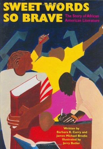 Cover of Sweet words so brave by Barbara K. Curry