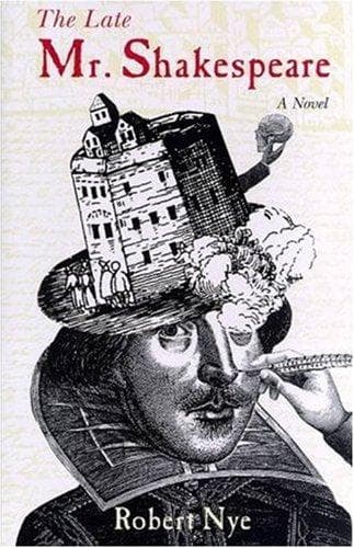 Cover of Late Mr Shakespeare by Robert Nye