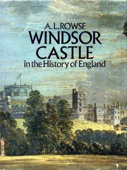 Cover of Windsor Castle in the history of England by A. L. Rowse