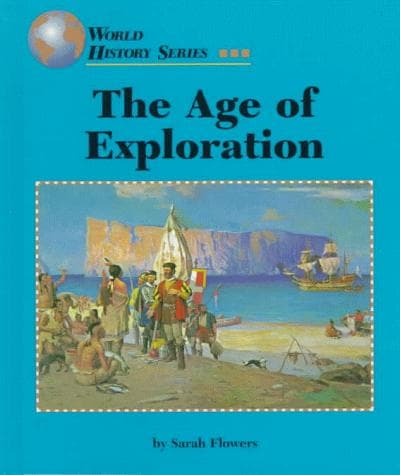 Cover of The age of exploration by Sarah Flowers