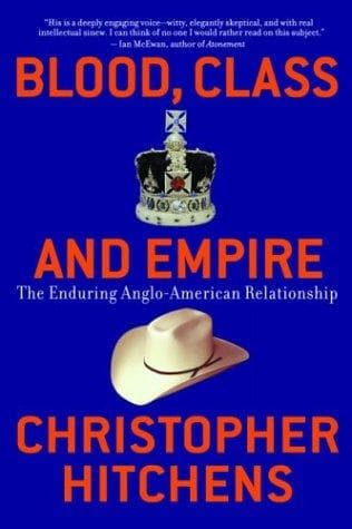 Cover of Blood, class, and empire by Christopher Hitchens