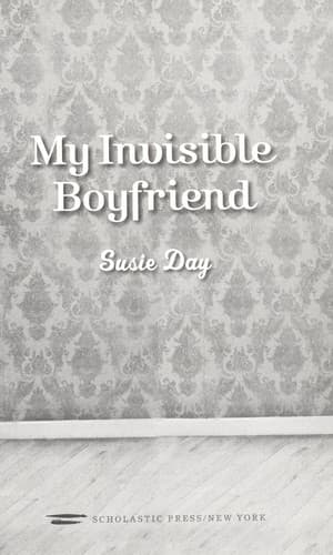 Cover of My invisible boyfriend by Susie Day