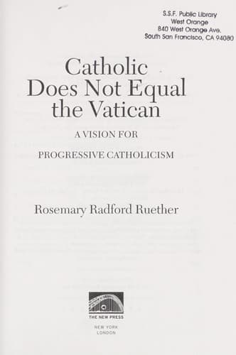 Cover of Catholic does not equal the Vatican by Rosemary Radford Ruether