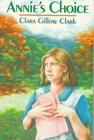 Cover of Annie's Choice by Clara Gillow Clark