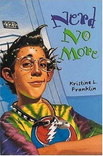 Cover of Nerd no more by Kristine L. Franklin