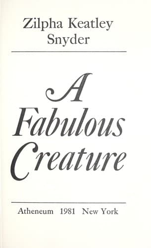 Cover of A Fabulous Creature by Zilpha Keatley Snyder