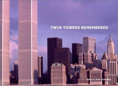Cover of Twin Towers remembered by Camilo J. Vergara