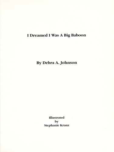 Cover of I dreamed I was-- a big baboon by Debra A. Johnson