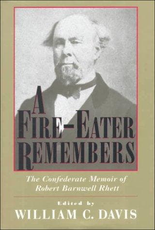 Cover of A fire-eater remembers by Robert Barnwell Rhett