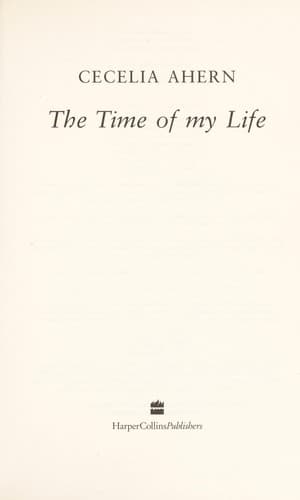 Cover of The Time of My Life by Cecelia Ahern