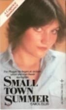 Cover of Small Town Summer by Carol Ellis
