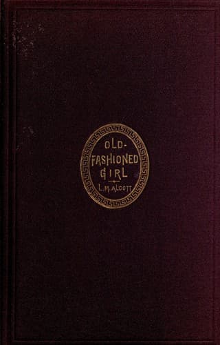 Cover of An Old-Fashioned Girl by Louisa May Alcott