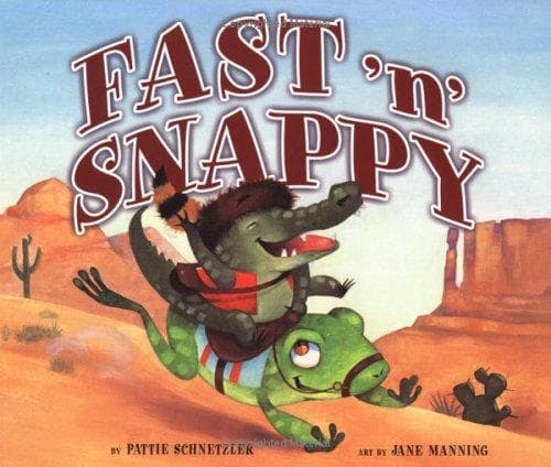 Cover of Fast 'n Snappy by Pattie L. Schnetzler