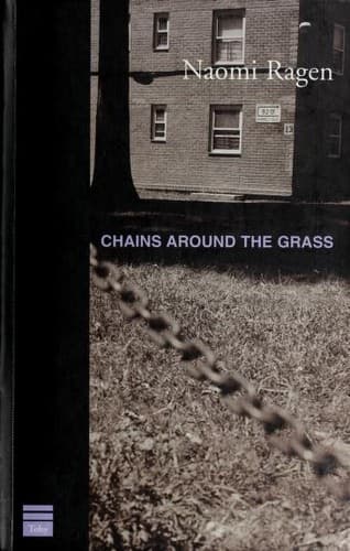 Cover of Chains around the grass by Naomi Ragen