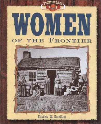 Cover of Women of the frontier by Charles W. Sundling
