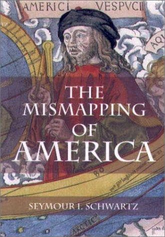 Cover of The mismapping of America by Schwartz, Seymour I