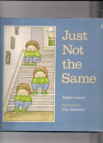 Cover of Just not the same by Addie Lacoe