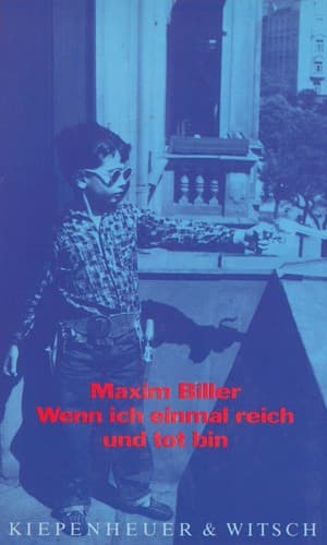 Cover of Wenn ich einmal reich und tot bin by Maxim Biller