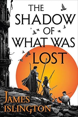 Cover of The Shadow of What Was Lost by James Islington