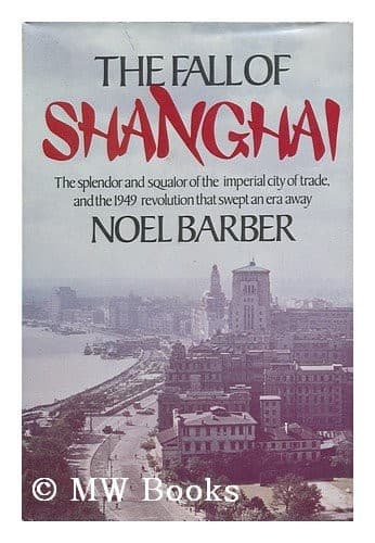 Cover of The fall of Shanghai by Noël Barber
