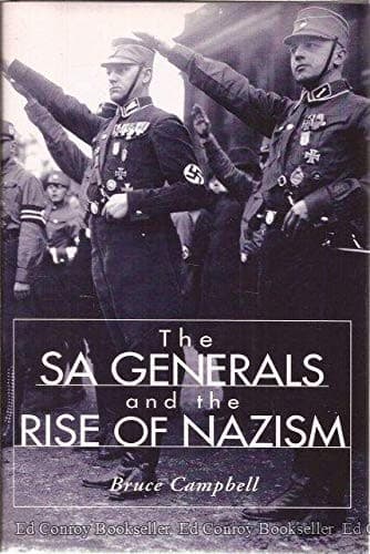 Cover of The SA generals and the rise of Nazism by Campbell, Bruce