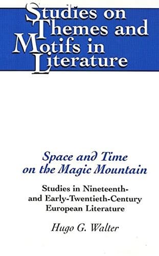 Cover of Space and time on the magic mountain by Hugo Walter